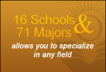 16 Schools & 71 Majors